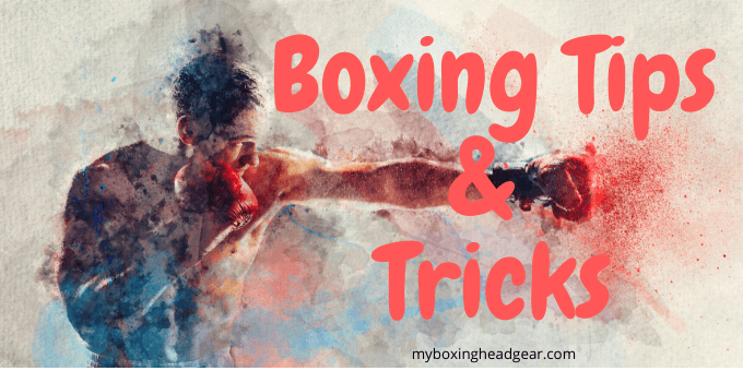 Boxing Tips & Tricks 2022 - Best for Beginners